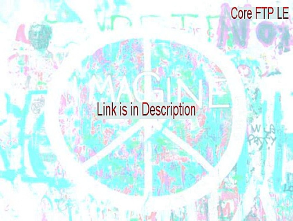 Core FTP LE Key Gen - Download Here