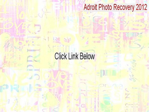 Adroit Photo Recovery 2012 Serial (Download Here)