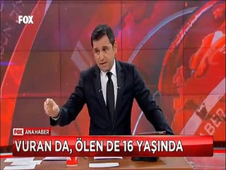 Pompalı Tüfekle vuran da 16 Ölen de 16 yaşında