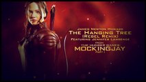 The Hanging Tree Rebel Remix | From The Hunger Games | Mockingjay Part 1 (Audio)