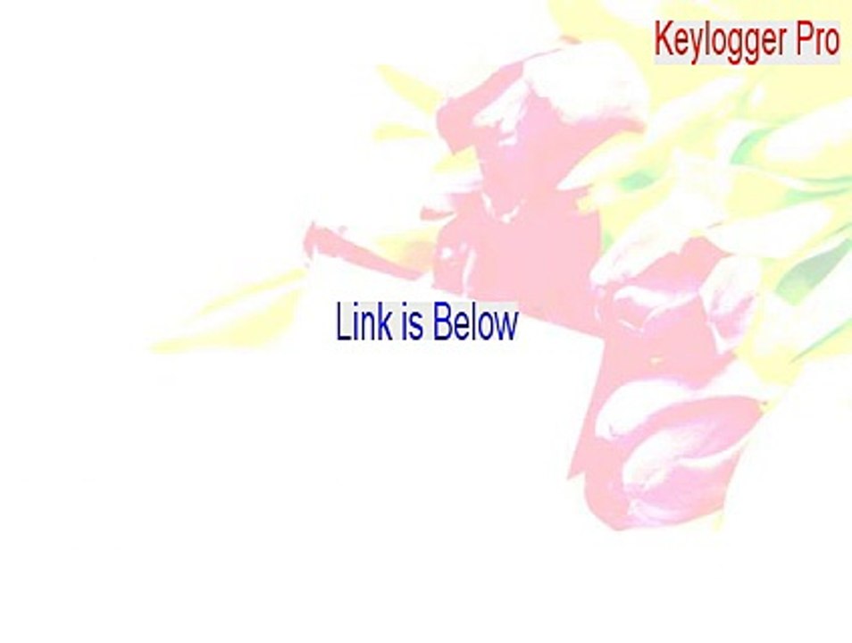 Keylogger Pro Download (Risk Free Download 2015)