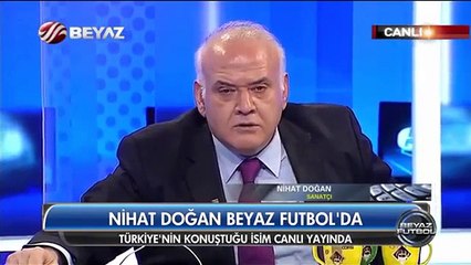 Télécharger la video: Nihat Doğan Özür Diledi ! Beyaz Futbol Beyaz Tv