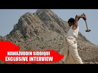 Nawazuddin Siddiqui Talks On His Movie MOUNTAIN MAN