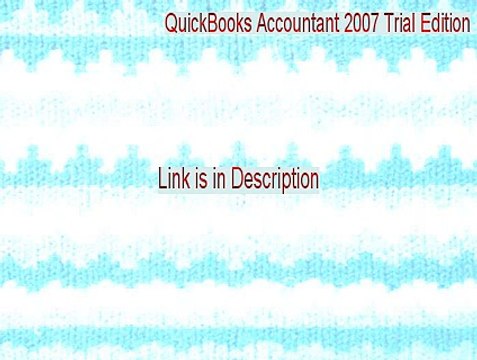 QuickBooks Accountant 2007 Trial Edition Cracked [QuickBooks Accountant 2007 Trial Edition]