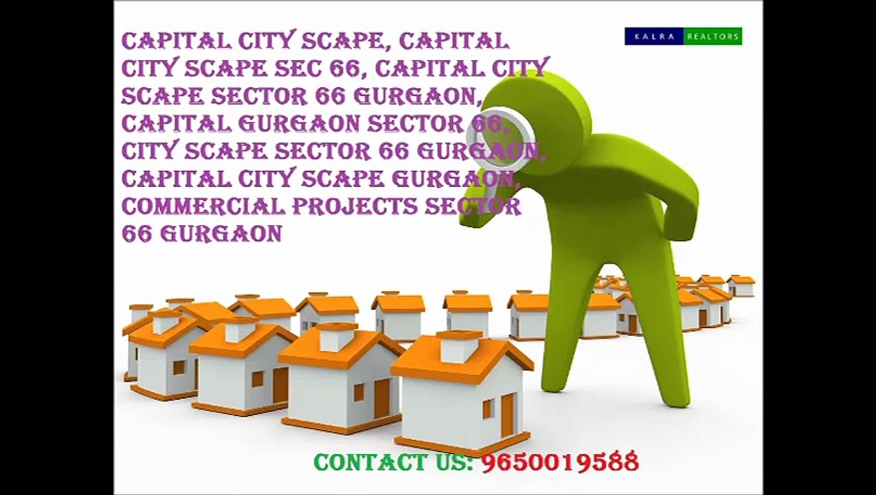 PRICE* 96500I9588~Capital City Scape Gurgaon Sector 66