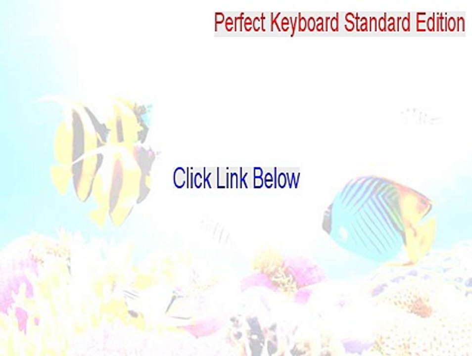 Perfect Keyboard Standard Edition Serial - Legit Download [2015]