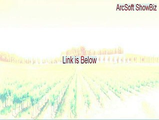 ArcSoft ShowBiz Key Gen [Instant Download 2015]