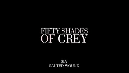 Sia - Salted Wound (from The "Fifty Shades of Grey" Soundtrack) (Audio)