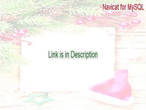 Navicat for MySQL (64-bit) Key Gen - Download Here [2015]