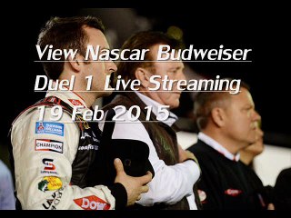 Watch Nascar Budweiser Duel 1