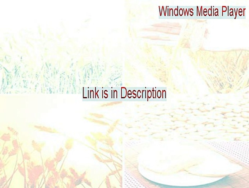 Windows Media Player Key Gen [Download Now]