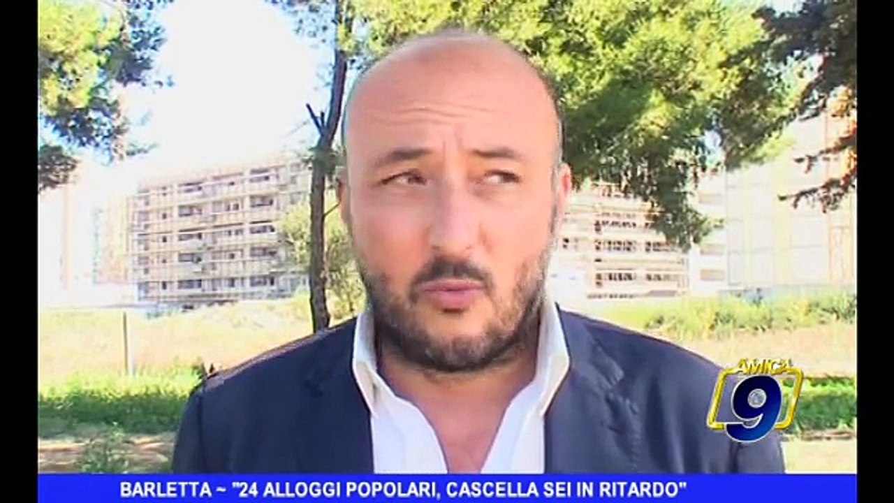 BARLETTA | 24 alloggi popolari "Cascella in ritardo"