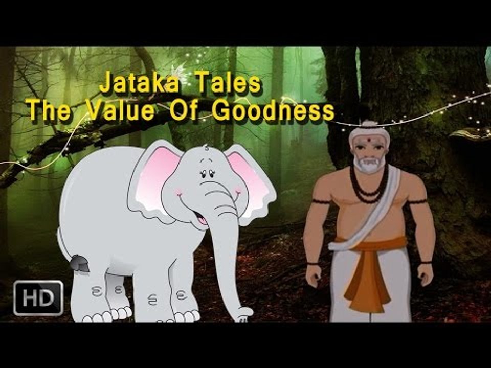 Jataka Tales - The Value Of Goodness - Moral Stories For Children - Animated Cartoons
