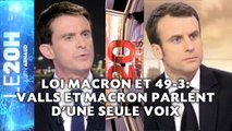 Loi Macron et 49-3: Valls et Macron parlent d'une seule voix