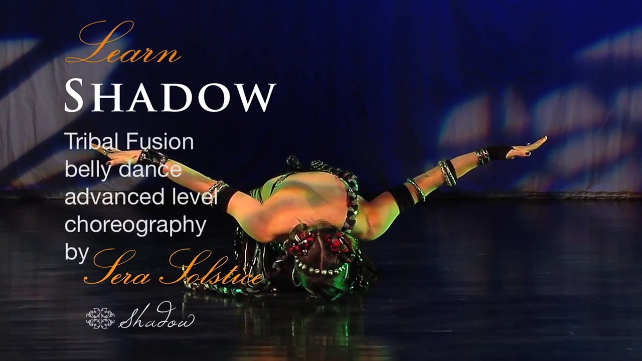 Shadow  Tribal Fusion belly dance - Sera Solstice - advanced choreography