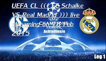 Go Stream HD ((( Real Madrid vs FC Schalke 04 ))) 18 FEB