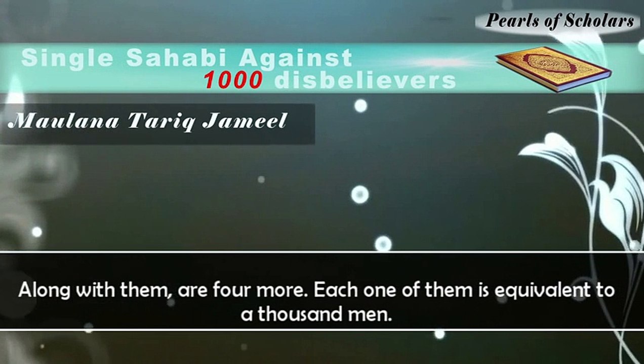 [ENG] Single Sahabi Against 1000 Disbelievers   Maulana Tariq Jameel