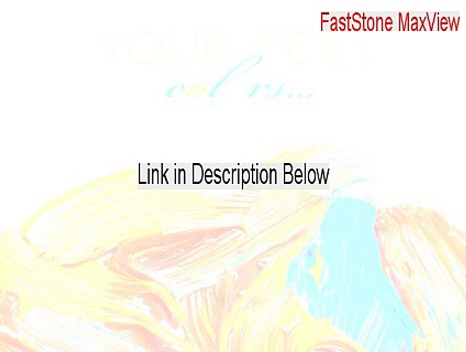 FastStone MaxView Serial - Download Here (2015)