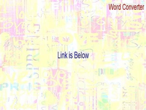 Word Converter Serial [Risk Free Download]