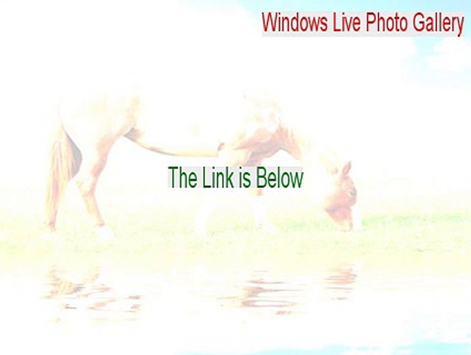Windows Live Photo Gallery Serial - windows live photo gallery crop [2015]