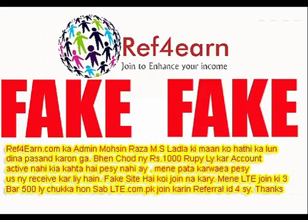 Ref4earn.com fake koi join na kary. pesy kha jata hai.