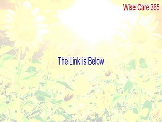Wise Care 365 Keygen [Download Now 2015]