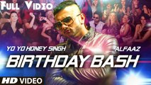 'Birthday Bash' FULL VIDEO SONG - Yo Yo Honey Singh, Alfaaz - Diliwaali Zaalim Girlfriend - T-Series
