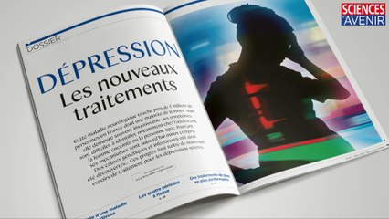 EDITO. La dépression, en couverture de Sciences et Avenir 817