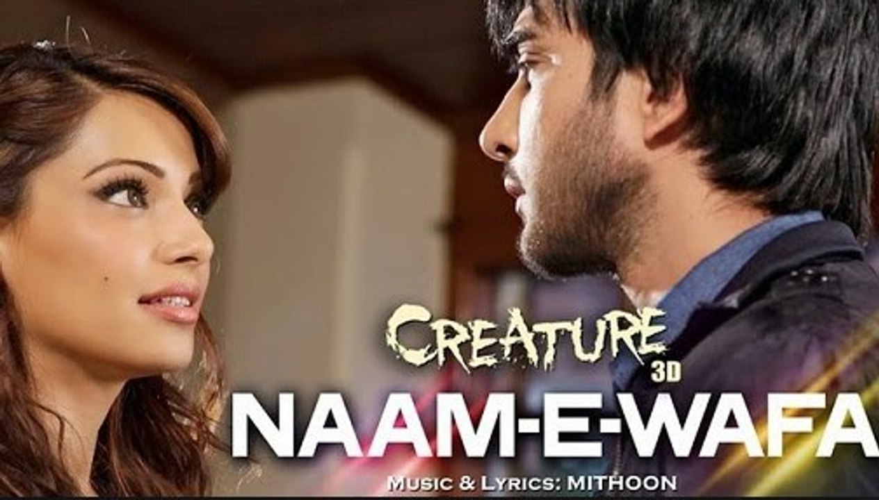 Naam - E - Wafa | Full Video Song HD Creature 3D