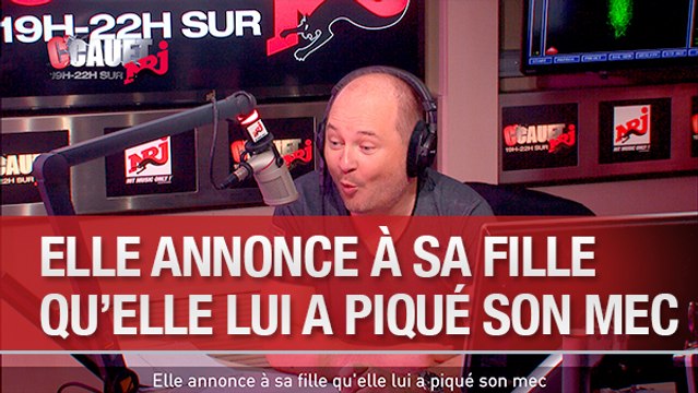 Elle annonce à sa fille qu'elle lui a piqué son mec - C'Cauet sur NRJ