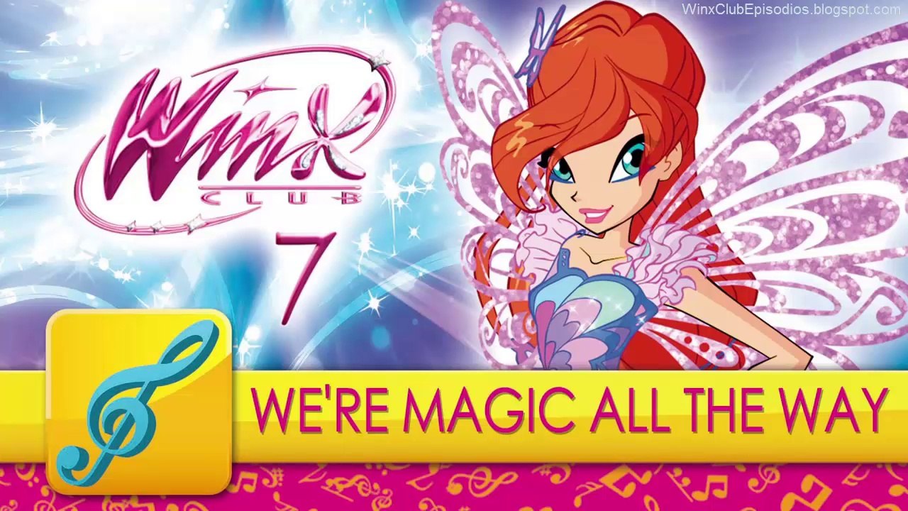 Winx Club 7: We're Magic All the Way [Lyrics]