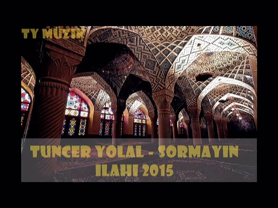 Tuncer Yolal - Sormayin 2015