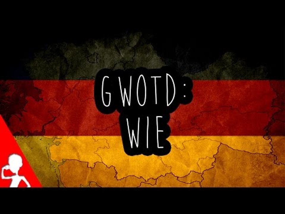 wie | German Word of the Day | 160