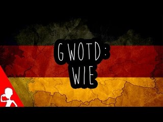 wie | German Word of the Day | 160