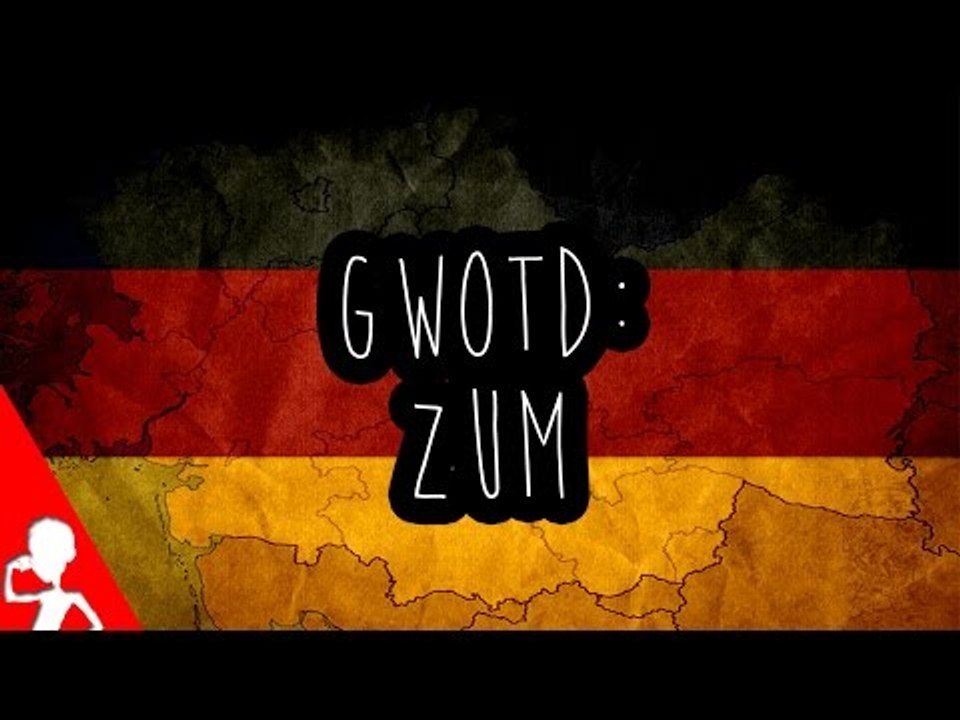 zum | German Word of the Day | 162