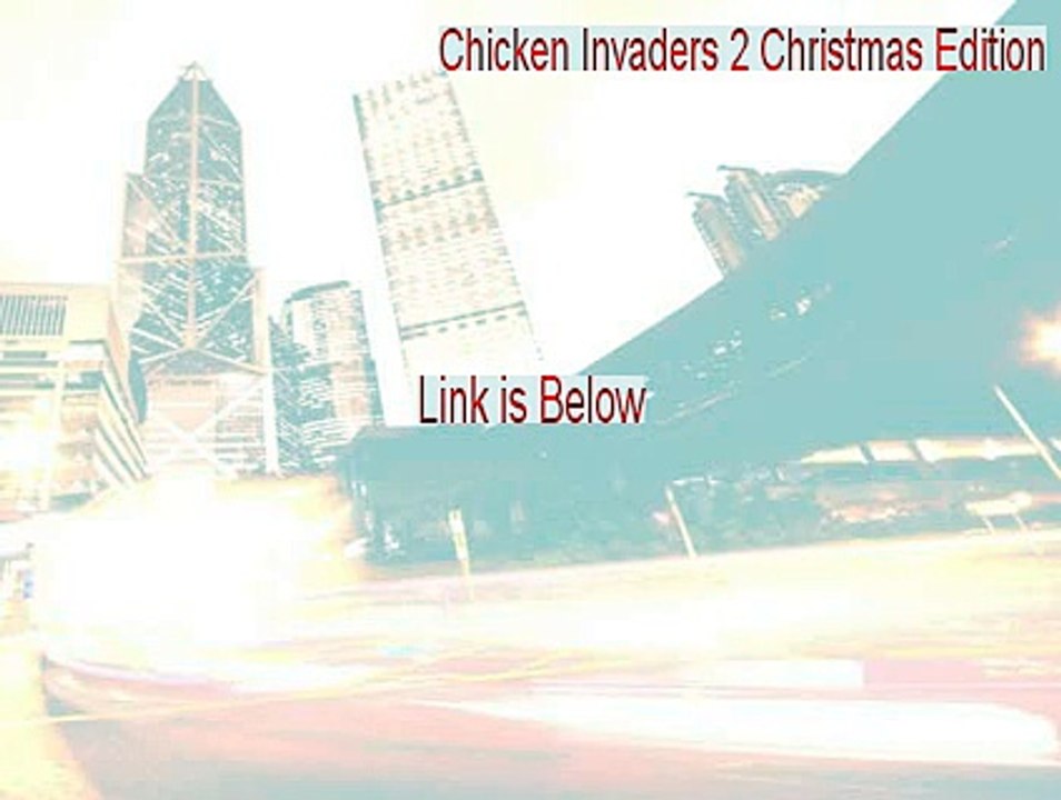 Chicken Invaders 2 Christmas Edition Cracked [Download Here]