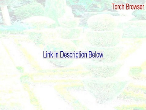 Torch Browser Cracked (Download Now 2015)