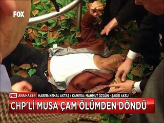 CHP'li Musa Çam ölümden döndü Vekilin kaburgasına demir saplandı