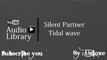 NoCopyrightSounds : Silent Partner - Tidal wave