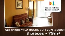 A vendre - Appartement - LA ROCHE SUR YON (85000) - 3 pièces - 79m²