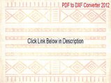PDF to DXF Converter 2012 Key Gen (PDF to DXF Converter 2012pdf to dxf converter 2012 2015)