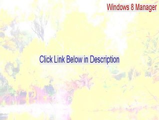 Windows 8 Manager Full (Free Download 2015)