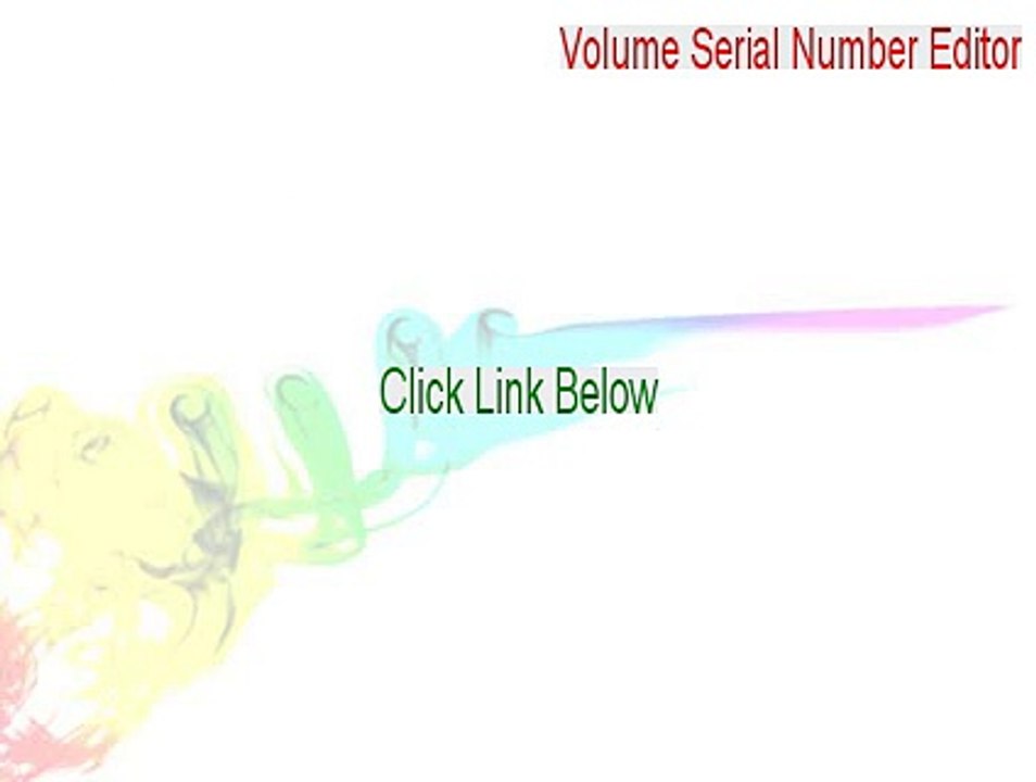 Volume Serial Number Editor Serial - volume serial number editor freeware