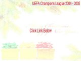 UEFA Champions League 2004 - 2005 Free Download (uefa champions league 2004 y 2005)