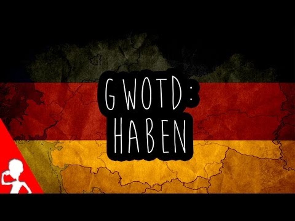 haben | German Word of the Day | 148