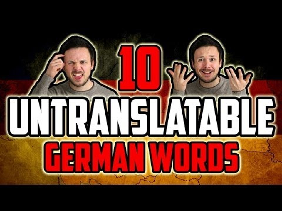 10 Untranslatable German Words + Bloopers