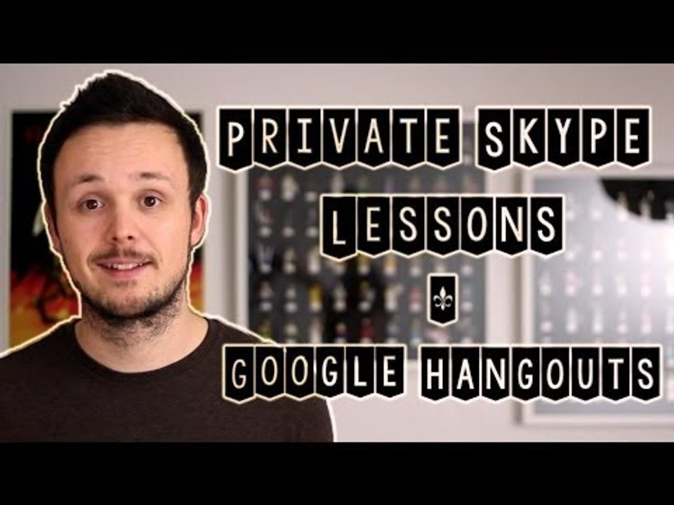 Private Skype Lessons & Google Hangouts & More for Patrons
