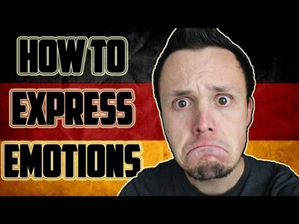 How to express emotions in German