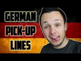 Worst German Pick-Up Lines