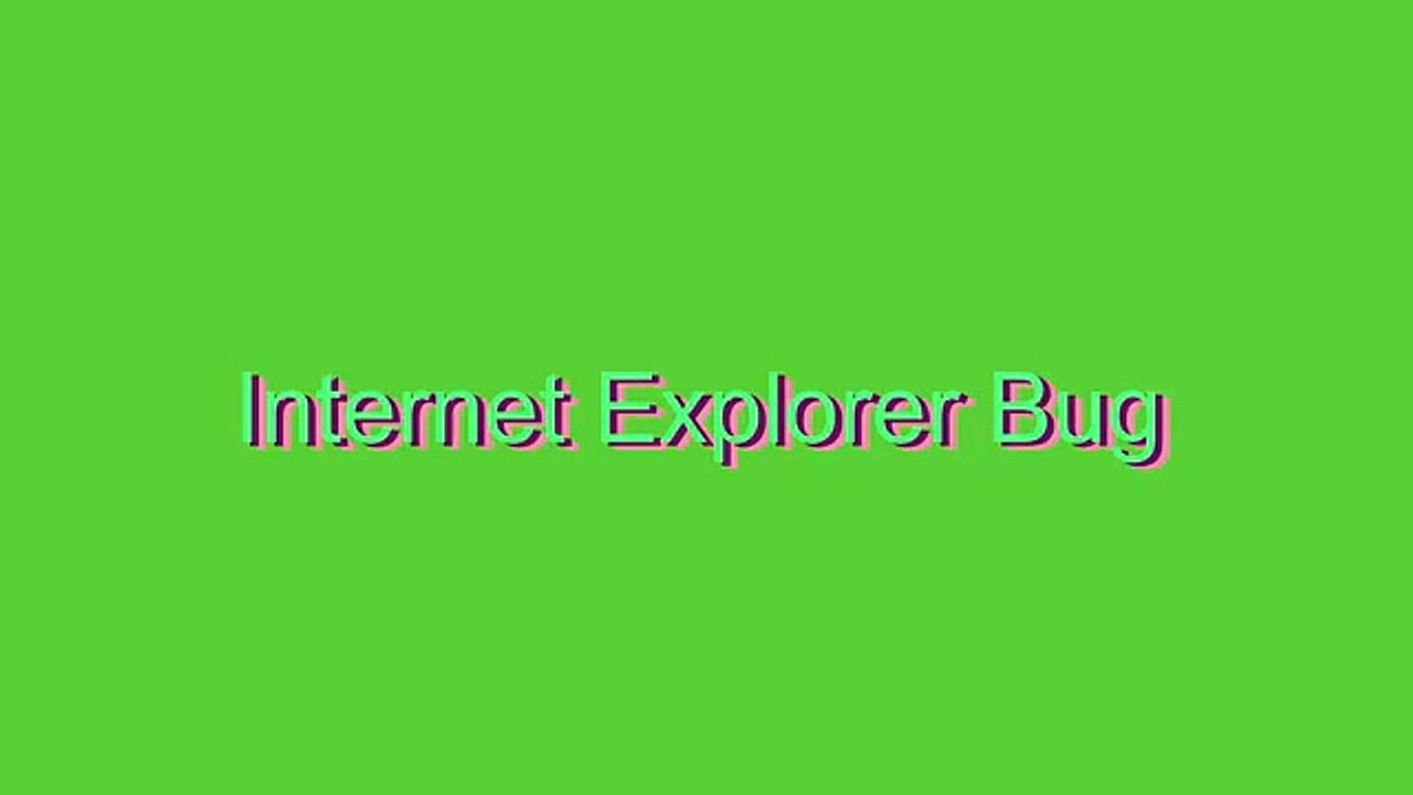 How to Pronounce Internet Explorer Bug